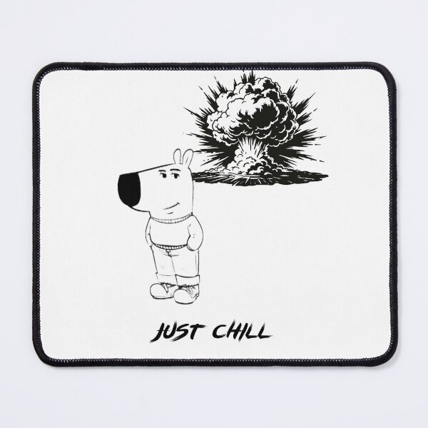 Item preview, Chill Guy: Just chill nuke light designed and sold by IrgumS.