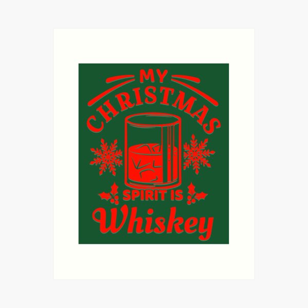 Item preview, funny christmas spirit is whisky christmas drinking xmas  designed and sold by Alyn8.