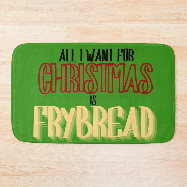 Item preview, All I want for Christmas is Frybread  designed and sold by JMWCD.