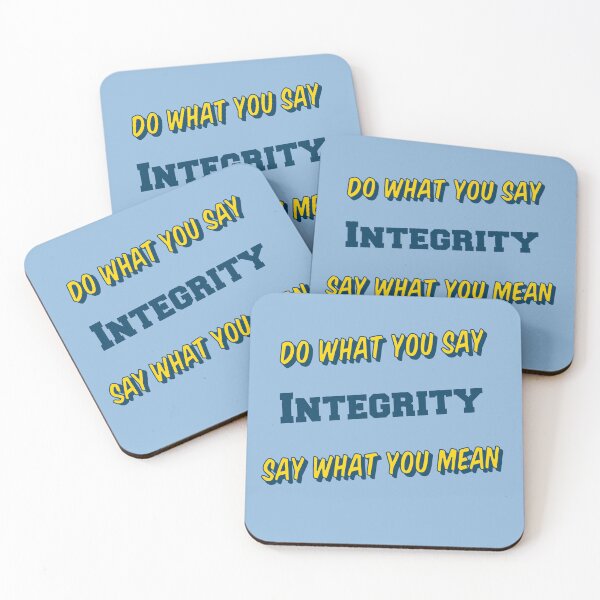 Item preview, Do What You Say, Say What You Mean; Integrity designed and sold by IronicalDesigns.