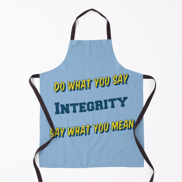 Item preview, Do What You Say, Say What You Mean; Integrity designed and sold by IronicalDesigns.