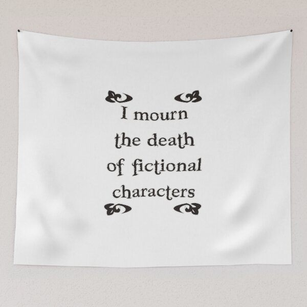 Item preview, I mourn the death of fictional characters designed and sold by webjmf.