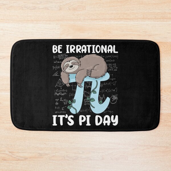 Item preview, Be Irrational Pi Day Sloth designed and sold by OskarArts.