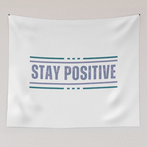 Item preview, Stay Positive | Motivational Quote designed and sold by adlkh.