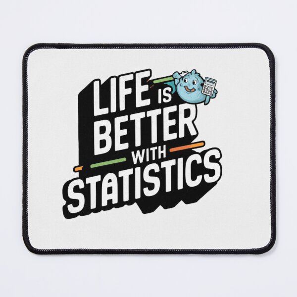 Item preview, Life Is Better With Statistics designed and sold by artofProduct.