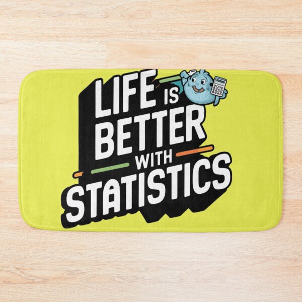 Item preview, Life Is Better With Statistics designed and sold by artofProduct.