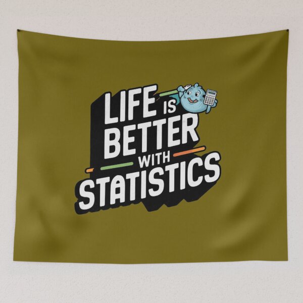 Item preview, Life Is Better With Statistics designed and sold by artofProduct.