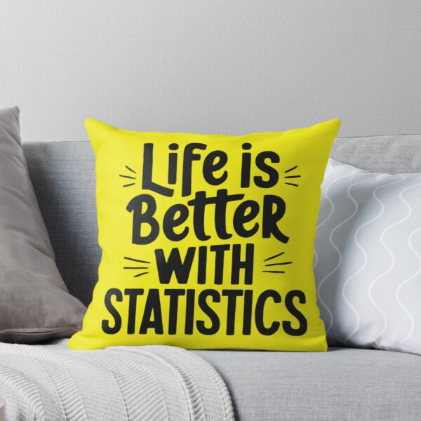 Item preview, Life Is Better With Statistics designed and sold by artofProduct.