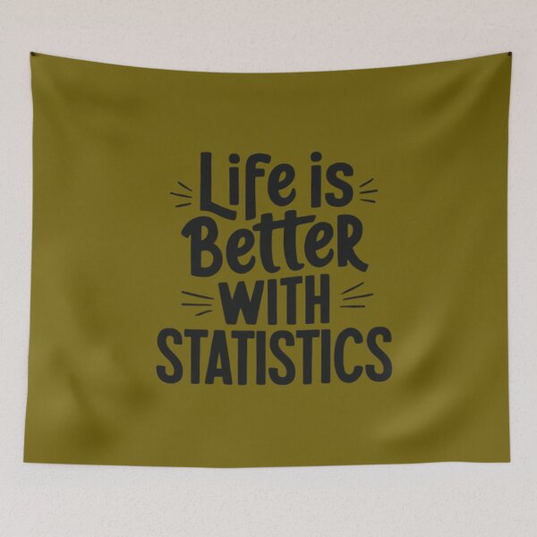 Item preview, Life Is Better With Statistics designed and sold by artofProduct.