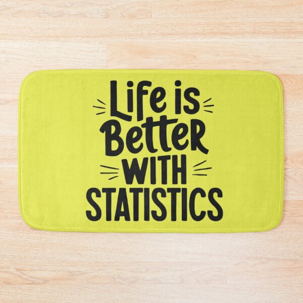 Item preview, Life Is Better With Statistics designed and sold by artofProduct.