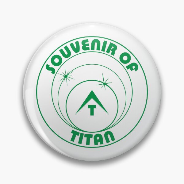 Item preview, Souvenir of Titan - Red Dwarf designed and sold by badgewolf.