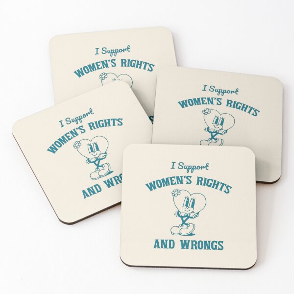 Item preview, I Support Womens Rights And Wrongs designed and sold by TGonlinestore.