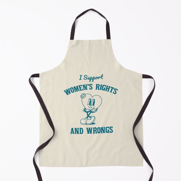 Item preview, I Support Womens Rights And Wrongs designed and sold by TGonlinestore.