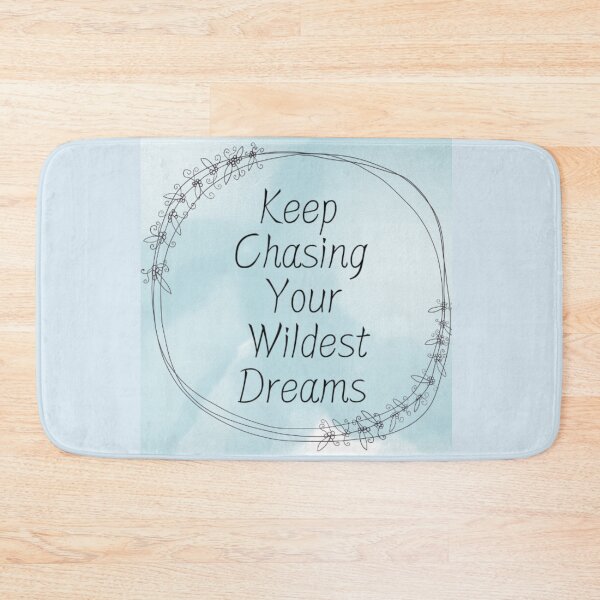 Item preview, Keep Chasing Your Wildest Dreams designed and sold by ZenHappyDesign.