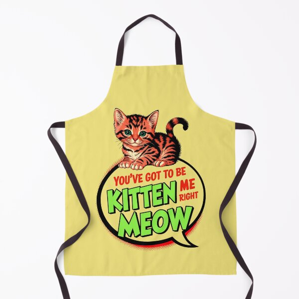 Item preview, You've Got To Be Kitten Me Right Meow Cat Quote designed and sold by TheArtOfPat.