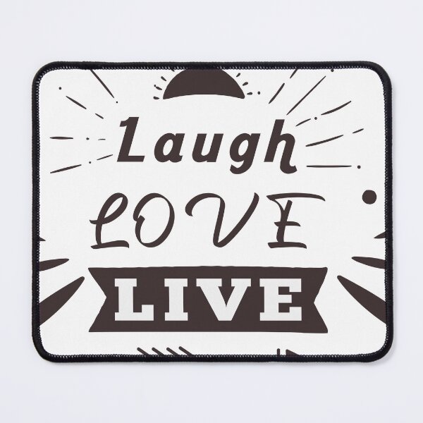 Item preview, "Laugh. Love. Live." designed and sold by The-Fantasy.