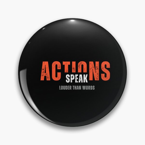Item preview, Actions speak louder than words designed and sold by CCEINnoc.