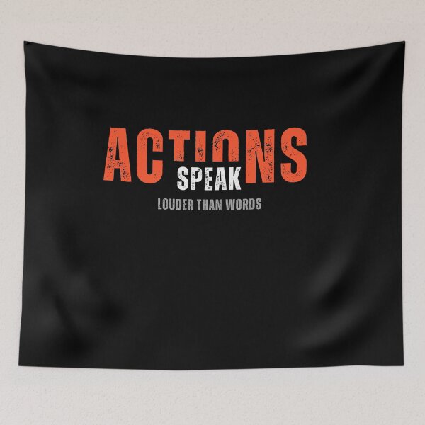 Item preview, Actions speak louder than words designed and sold by CCEINnoc.