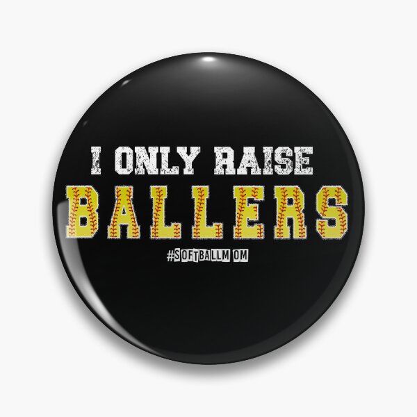 Item preview, I Only Raise Ballers Softball Mom - Softball Player  designed and sold by Smix Pixels.