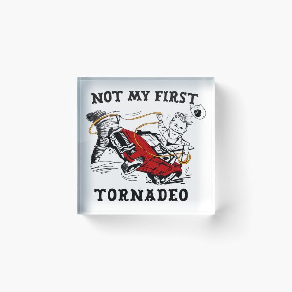 Item preview, Funny Not My First Tornadeos Twisters Glen Powell designed and sold by AbbelSwords.