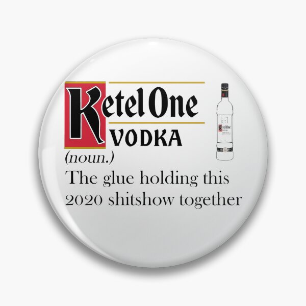 Item preview, Ketel One Vodka Noun The Glue Holding This 2020 Shitshow designed and sold by AlgeriaScapes.