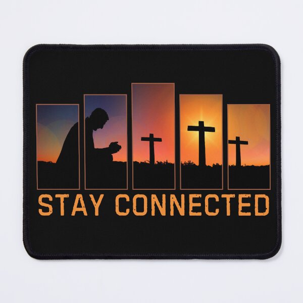 Item preview, Stay Connected designed and sold by JabezFj.