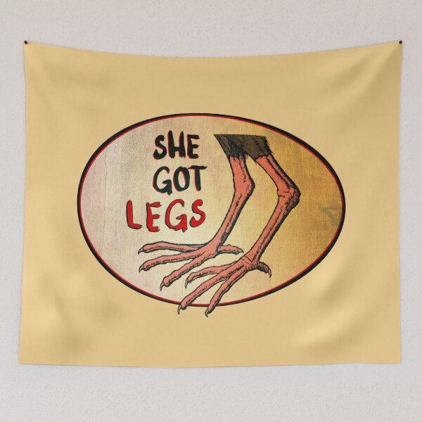 Item preview, She Got Legs • Bird Leg Man designed and sold by MKE Rhine Maiden  •  Grumble Services, LLC..