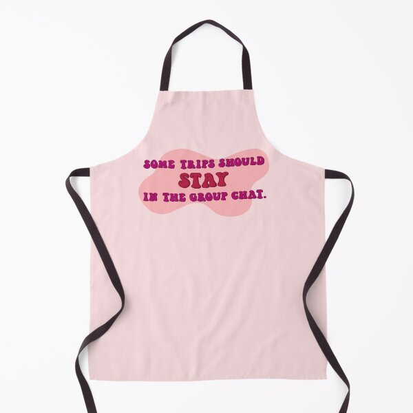 Item preview, Some trips should STAY in the group chat. designed and sold by mairsaydraws.