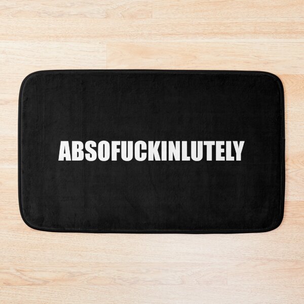 Item preview, Absofuckinlutely designed and sold by mhernaevily.