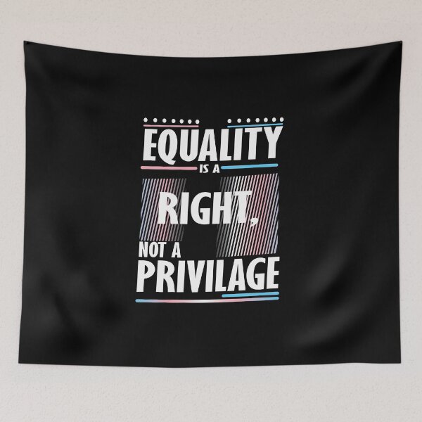 Item preview, Equality is a Right, Not a Privilege - Bold Social Justice Design designed and sold by EqualityMerch.