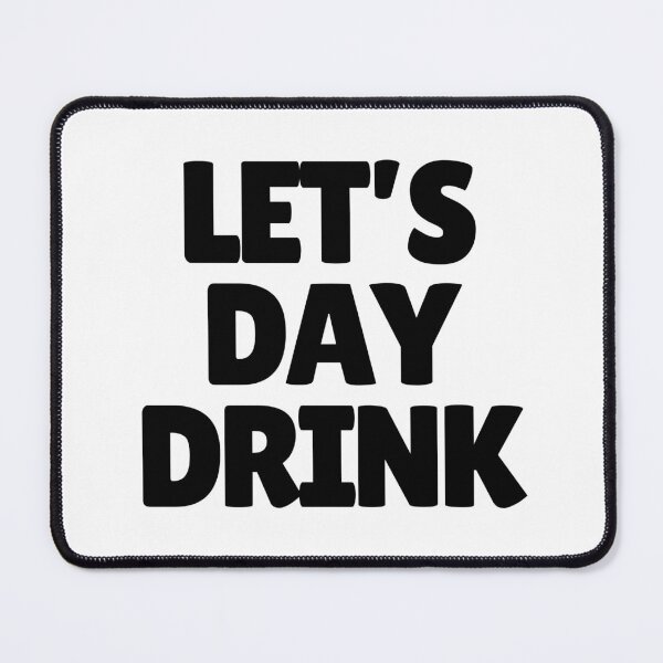 Item preview, Let's Day Drink  designed and sold by CharmStudio.