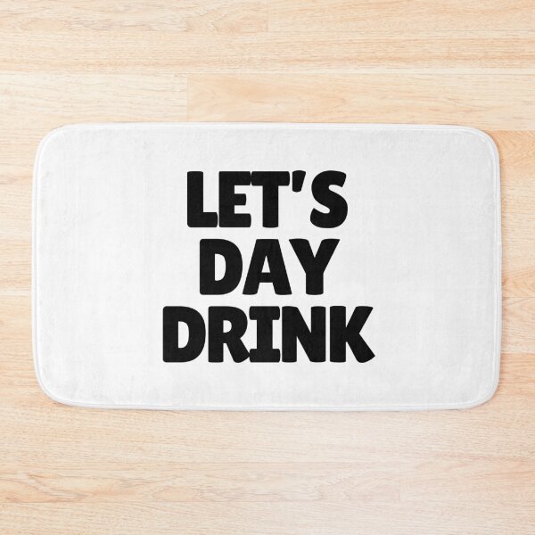 Item preview, Let's Day Drink  designed and sold by CharmStudio.