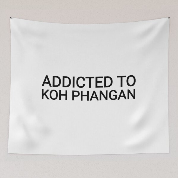 Item preview, ADDICTED to Koh Phangan text designed and sold by vibeno1.