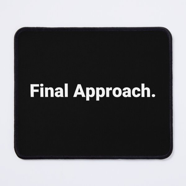 Item preview, Final Approach. designed and sold by Text-based T-Shirts and Gifts.