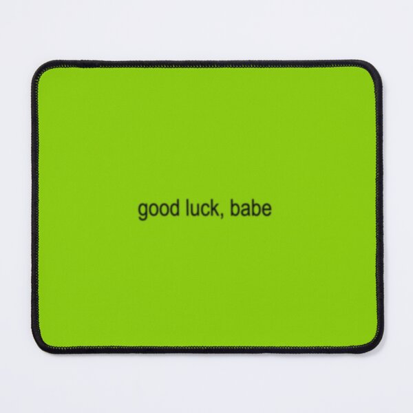 Item preview, good luck, babe brat designed and sold by 0Tia0.