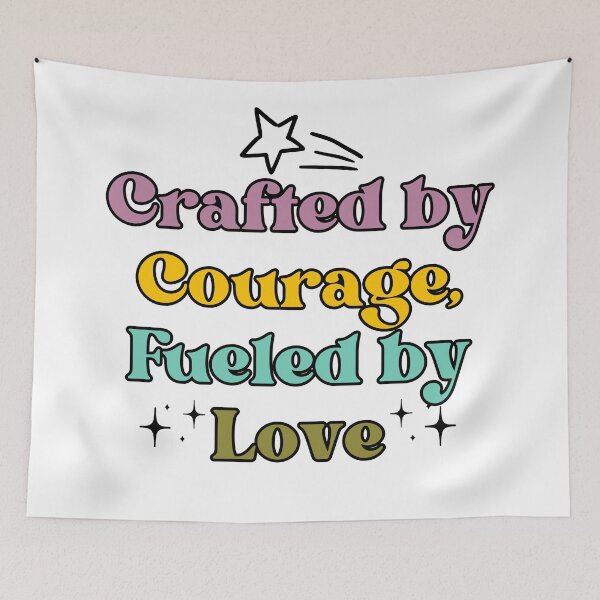 Item preview, Crafted by courage fueled by love designed and sold by Nikki Krishna.