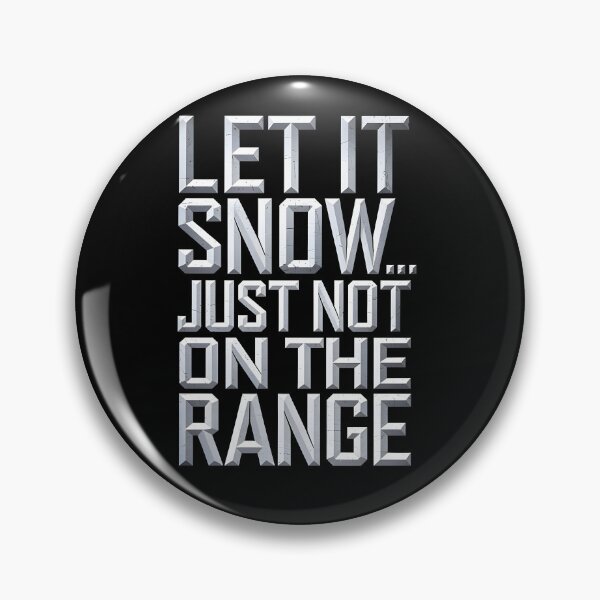 Item preview, Let it Snow just not on the Range designed and sold by Dilwish5.
