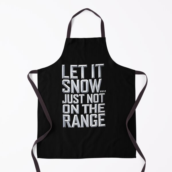 Item preview, Let it Snow just not on the Range designed and sold by Dilwish5.