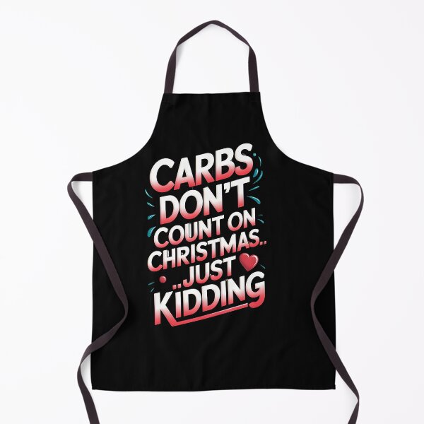 Item preview, Carbs dont count on christmas...just Kidding designed and sold by Dilwish5.