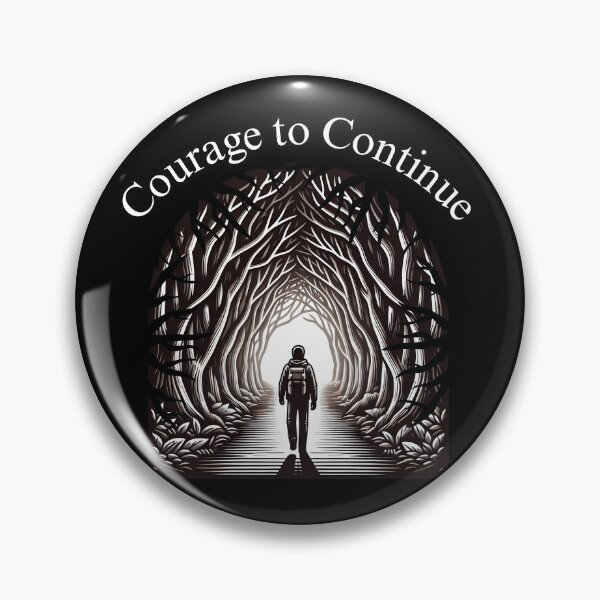 Item preview, Courage to Continue - Resilient Traveler Design designed and sold by Dantin.