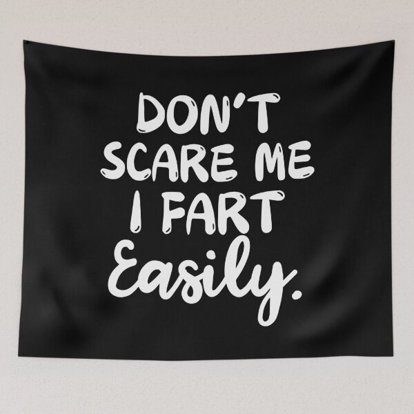 Item preview, Don't Scare Me I Fart Easily - Humor designed and sold by thebest-2studio.