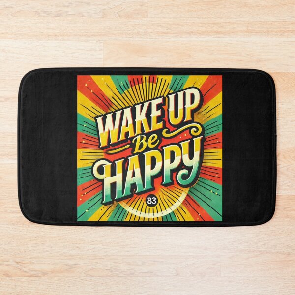 Item preview, Great Motivational Saying, "Wake Up Be Happy", designed and sold by Afrocarribe.