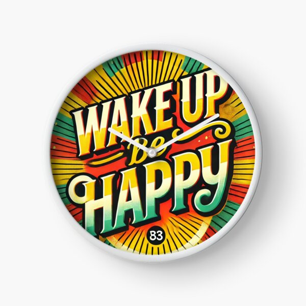 Item preview, Great Motivational Saying, "Wake Up Be Happy", designed and sold by Afrocarribe.