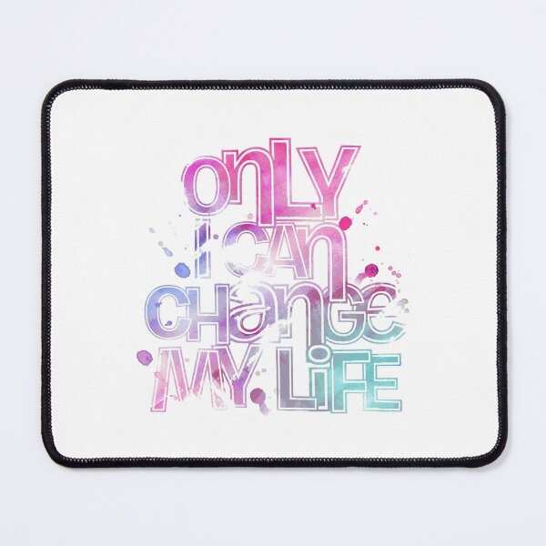 Item preview, Only I can Change my life designed and sold by MoonwalkDesigns.