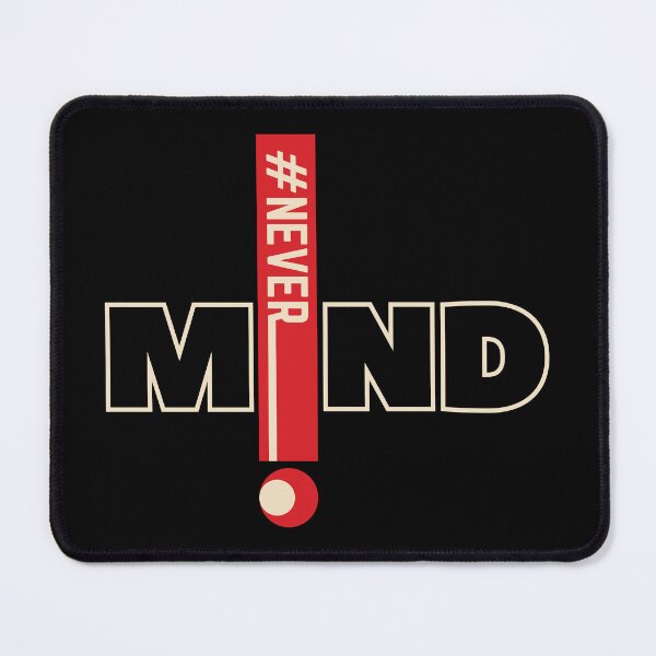 Item preview, Never Mind Bold Statement  designed and sold by BaliChili.