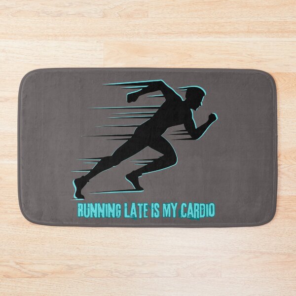 Item preview, Running Late Is My Cardio designed and sold by 71Lion.