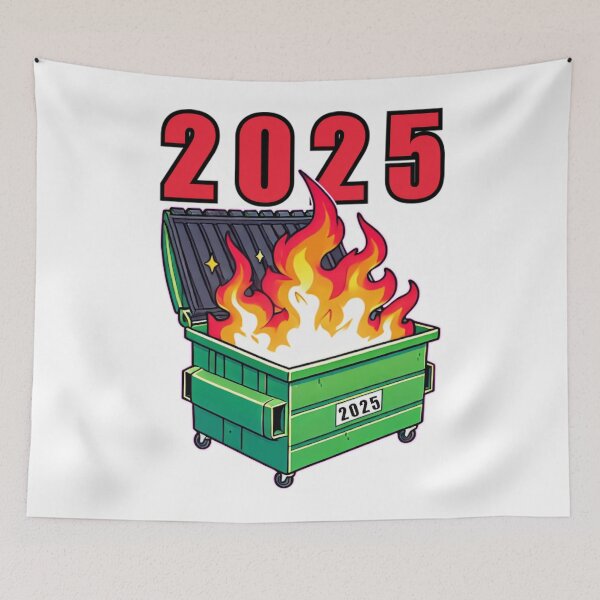 Item preview, Dumpster Fire Coming 2025 designed and sold by LeggetTinch.