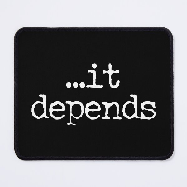 Item preview, It Depends - Funny Lawyer Quote designed and sold by crenaviolena.