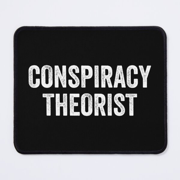 Item preview, Conspiracy Theorist - Funny Government designed and sold by crenaviolena.