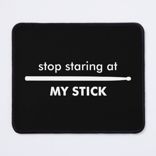 Item preview, Stop Staring At My Stick - Funny Drummer Gift designed and sold by crenaviolena.